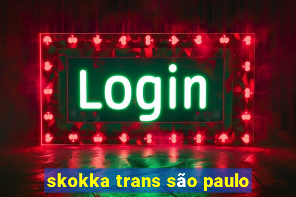 skokka trans são paulo